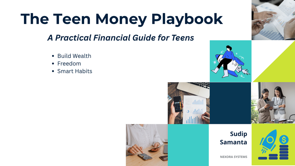 The Teen Money Playbook | Financial Literacy Guide for Teens 13–18 | Budgeting, Saving & Investing PDF